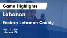 Lebanon  vs Eastern Lebanon County  Game Highlights - Jan. 11, 2020