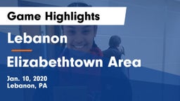Lebanon  vs Elizabethtown Area  Game Highlights - Jan. 10, 2020
