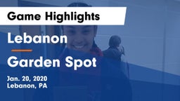 Lebanon  vs Garden Spot  Game Highlights - Jan. 20, 2020