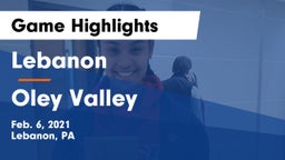 Lebanon  vs Oley Valley Game Highlights - Feb. 6, 2021