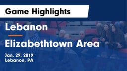 Lebanon  vs Elizabethtown Area  Game Highlights - Jan. 29, 2019