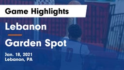 Lebanon  vs Garden Spot  Game Highlights - Jan. 18, 2021