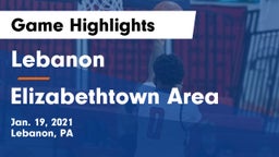 Lebanon  vs Elizabethtown Area  Game Highlights - Jan. 19, 2021