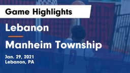 Lebanon  vs Manheim Township  Game Highlights - Jan. 29, 2021