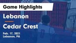 Lebanon  vs Cedar Crest  Game Highlights - Feb. 17, 2021