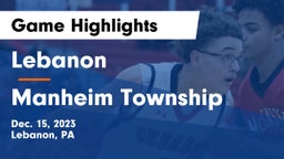 Lebanon  vs Manheim Township  Game Highlights - Dec. 15, 2023