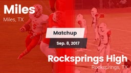 Matchup: Miles  vs. Rocksprings High 2017