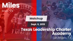 Matchup: Miles  vs. Texas Leadership Charter Academy  2019