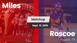 Matchup: Miles  vs. Roscoe  2019