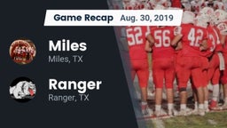 Recap: Miles  vs. Ranger  2019