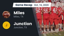 Recap: Miles  vs. Junction  2020