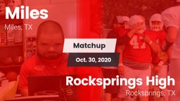 Matchup: Miles  vs. Rocksprings High 2020