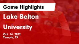 Lake Belton   vs University  Game Highlights - Oct. 14, 2022