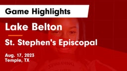 Lake Belton   vs St. Stephen's Episcopal  Game Highlights - Aug. 17, 2023