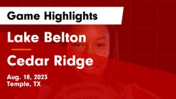 Lake Belton   vs Cedar Ridge  Game Highlights - Aug. 18, 2023