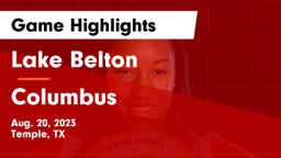 Lake Belton   vs Columbus  Game Highlights - Aug. 20, 2023