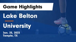 Lake Belton   vs University  Game Highlights - Jan. 25, 2023