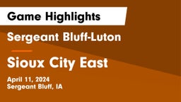 Sergeant Bluff-Luton  vs Sioux City East  Game Highlights - April 11, 2024