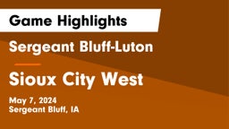 Sergeant Bluff-Luton  vs Sioux City West   Game Highlights - May 7, 2024