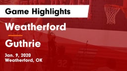 Weatherford  vs Guthrie  Game Highlights - Jan. 9, 2020