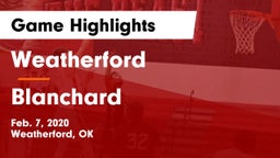 Weatherford  vs Blanchard   Game Highlights - Feb. 7, 2020