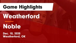 Weatherford  vs Noble  Game Highlights - Dec. 10, 2020
