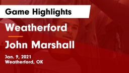 Weatherford  vs John Marshall  Game Highlights - Jan. 9, 2021