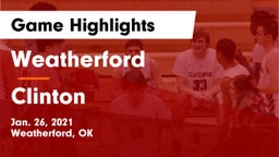 Weatherford  vs Clinton  Game Highlights - Jan. 26, 2021