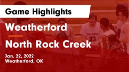 Weatherford  vs North Rock Creek  Game Highlights - Jan. 22, 2022