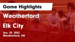Weatherford  vs Elk City  Game Highlights - Jan. 29, 2022