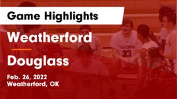 Weatherford  vs Douglass  Game Highlights - Feb. 26, 2022