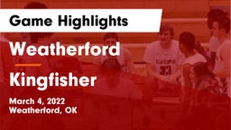 Weatherford  vs Kingfisher  Game Highlights - March 4, 2022