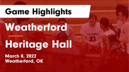 Weatherford  vs Heritage Hall  Game Highlights - March 8, 2022