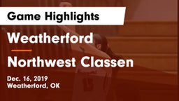 Weatherford  vs Northwest Classen  Game Highlights - Dec. 16, 2019