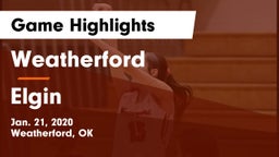 Weatherford  vs Elgin  Game Highlights - Jan. 21, 2020
