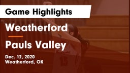 Weatherford  vs Pauls Valley  Game Highlights - Dec. 12, 2020