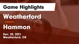 Weatherford  vs Hammon  Game Highlights - Dec. 28, 2021