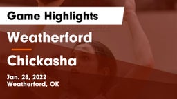 Weatherford  vs Chickasha  Game Highlights - Jan. 28, 2022