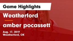 Weatherford  vs amber pocassett Game Highlights - Aug. 17, 2019