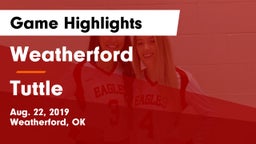 Weatherford  vs Tuttle  Game Highlights - Aug. 22, 2019