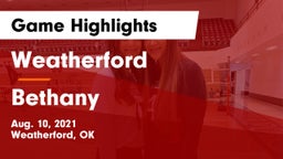 Weatherford  vs Bethany Game Highlights - Aug. 10, 2021