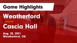 Weatherford  vs Cascia Hall  Game Highlights - Aug. 28, 2021