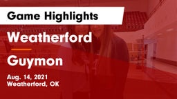Weatherford  vs Guymon  Game Highlights - Aug. 14, 2021