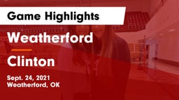Weatherford  vs Clinton Game Highlights - Sept. 24, 2021