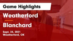 Weatherford  vs Blanchard   Game Highlights - Sept. 24, 2021