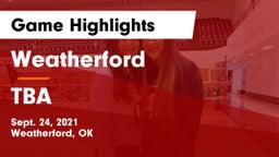 Weatherford  vs TBA Game Highlights - Sept. 24, 2021