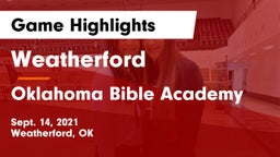 Weatherford  vs Oklahoma Bible Academy Game Highlights - Sept. 14, 2021