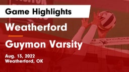 Weatherford  vs Guymon Varsity Game Highlights - Aug. 13, 2022