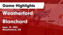 Weatherford  vs Blanchard   Game Highlights - Sept. 22, 2023