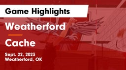Weatherford  vs Cache  Game Highlights - Sept. 22, 2023